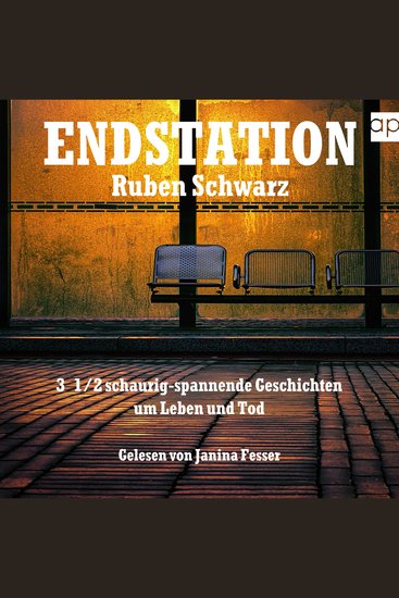 ENDSTATION - 3 1 2 schaurig-spannende Geschichten um Leben und Tod - cover