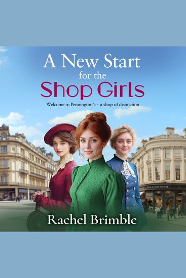 A New Start for the Shop Girls - A heartwarming and uplifting saga from Rachel Brimble - cover