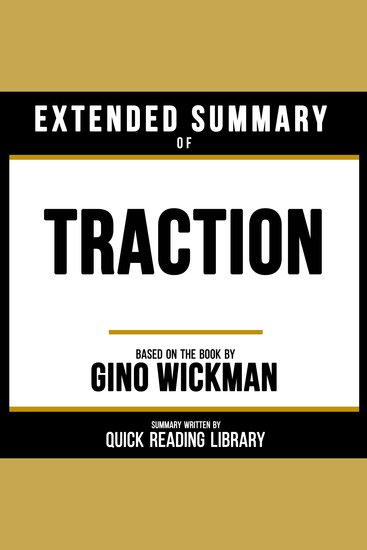 Extended Summary - Traction - Based On The Book By Gino Wickman - cover