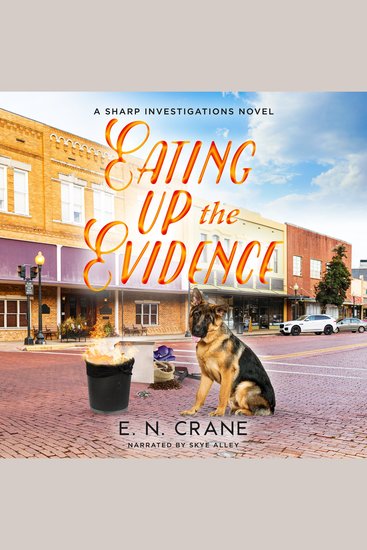 Eating Up the Evidence - A Raunchy Small Town Mystery - cover
