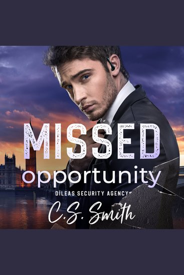 Missed Opportunity - A Second Chance Bodyguard Romance - cover