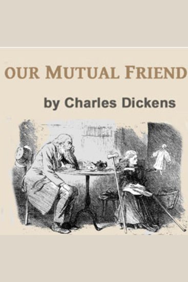 Our Mutual Friend - cover