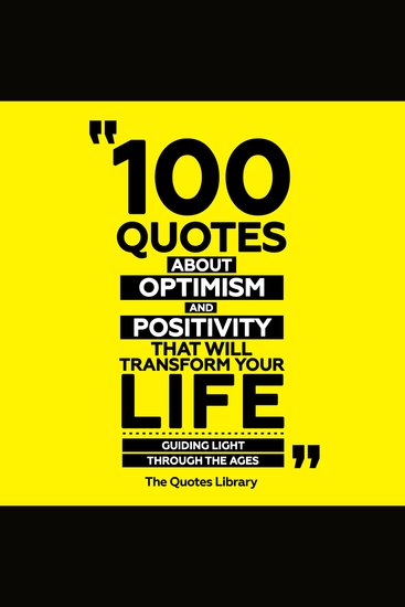 100 Quotes About Optimism And Positivity That Will Transform Your Life - Guiding Light Through The Ages - cover