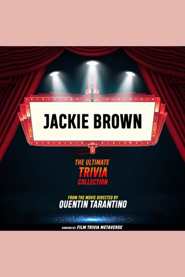 Jackie Brown - The Ultimate Trivia Collection - From The Movie Directed By Quentin Tarantino - cover