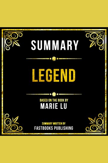 Summary - Legend - Based On The Book By Marie Lu - cover
