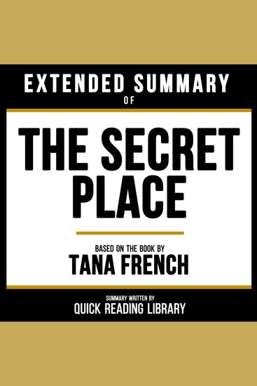 Extended Summary - The Secret Place - Based On The Book By Tana French - cover