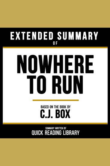 Extended Summary - Nowhere To Run - Based On The Book By CJ Box - cover