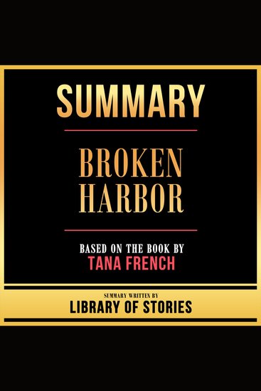 Summary - Broken Harbor - Based On The Book By Tana French - cover