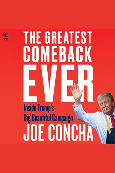 The Greatest Comeback Ever - Inside Trump's Big Beautiful Campaign - cover