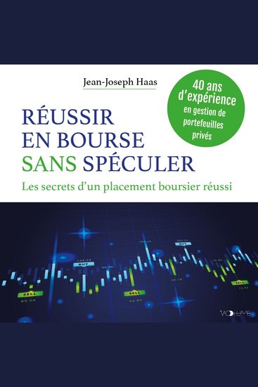 Réussir en bourse sans spéculer - Les secrets d'un placement boursier réussi - cover