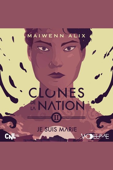 Clones de la nation (Tome 2) - Je suis Marie - cover