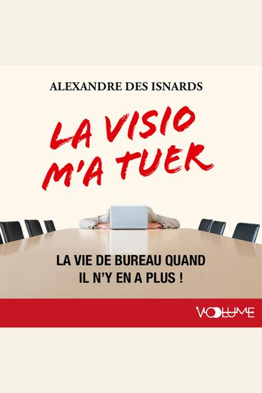 La visio m'a tuer La vie de bureau quand il n'y en a plus ! - cover