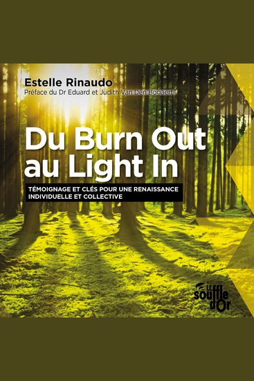 Du Burn Out au Light In Témoignage et clés pour une renaissance individuelle et collective - cover