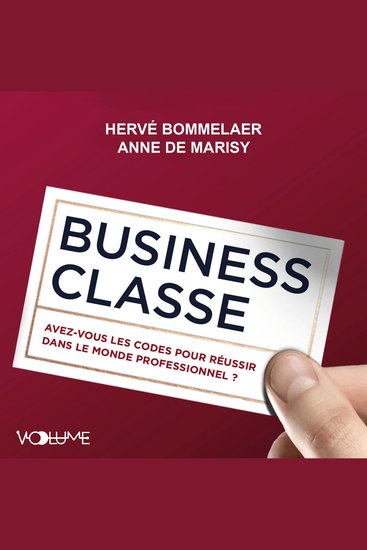 Business classe Avez-vous les codes pour réussir dans le monde professionnel ? - cover