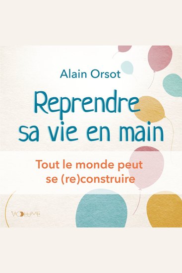 Reprendre sa vie en main - Tout le monde peut se (re)construire - cover