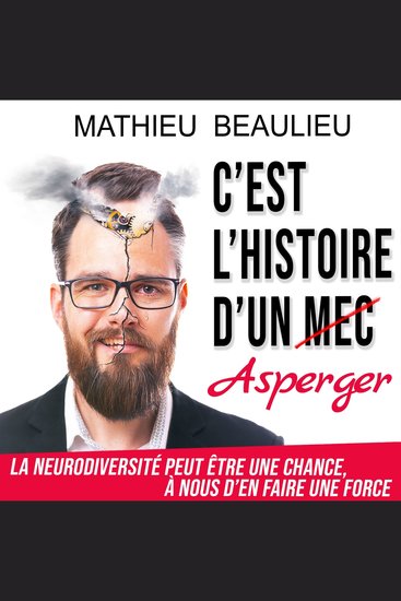 C'est l'histoire d'un Asperger La neurodiversité peut être une chance à nous d'en faire une force - cover