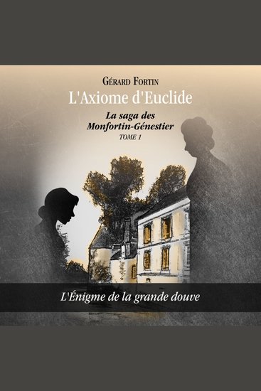 L'axiome d'Euclide L'énigme de la grande douve - cover