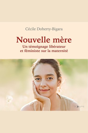 Nouvelle mère Un témoignage féministe et libérateur sur la maternité - cover