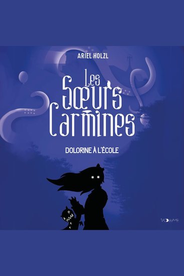 Les Soeurs Carmines (Tome 3) - Dolorine à l'école - cover