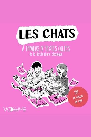 Les Chats À travers 17 textes cultes commentés de la littérature classique - cover