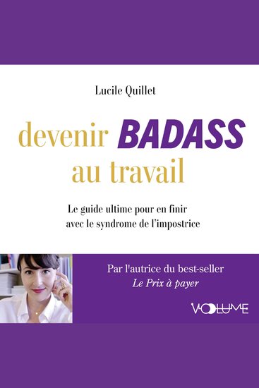 Devenir badass au travail Le guide ultime pour en finir avec le syndrome de l'impostrice - cover