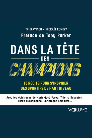 Dans la tête des champions 18 récits pour s'inspirer des sportifs de haut niveau - cover