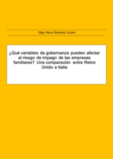 ¿Qué variables de gobernanza pueden afectar el riesgo de impago de las empresas familiares? Una comparación entre países: Reino Unido e Italia - cover