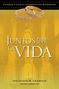 Juntos para toda la vida - Una preparación para la celebración del matrimonio