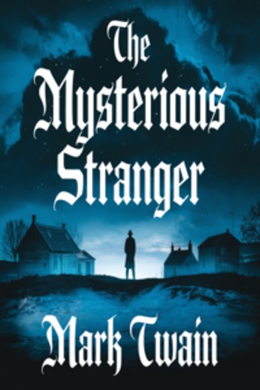 The Mysterious Stranger (illustrated) - cover