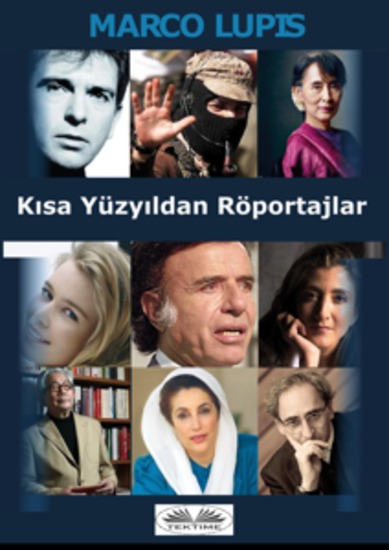 Kısa Yüzyıldan Röportajlar - 20 Yüzyılın Siyaset Kültür Ve Sanat Dünyasının Önde Gelen Figürleriyle Yakın Temaslar - cover
