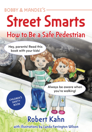 Bobby and Mandee's Street Smarts - How to be a Safe Pedestrian - cover