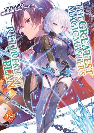 The Greatest Magicmaster's Retirement Plan: Volume 18 - cover