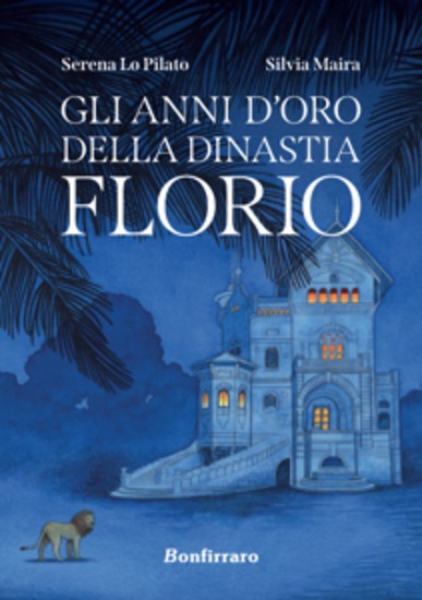 Gli anni d'oro della dinastia Florio - cover