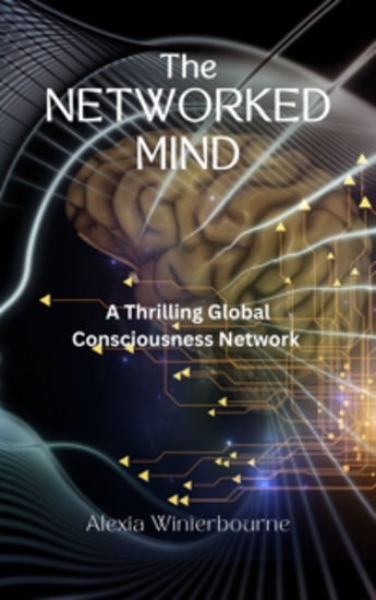 The Networked Mind - A Thriller Global Consciousness Network - cover
