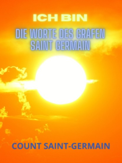 ICH BIN (Übersetzt) - Die Worte des grafen Saint Germain - cover