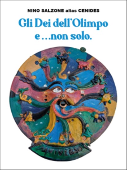 Gli Dei dell'Olimpo e non solo - Un racconto con molte sorprese - cover