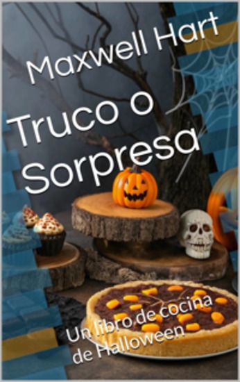 Truco O Sorpresa - Un Libro De Cocina De Halloween - cover