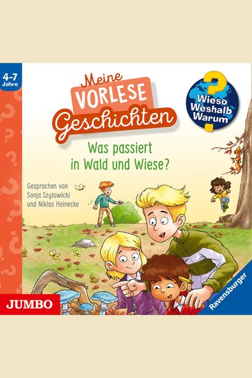 Was passiert in Wald und Wiese? [Wieso? Weshalb? Warum? Meine Vorlesegeschichten Folge 2] - cover