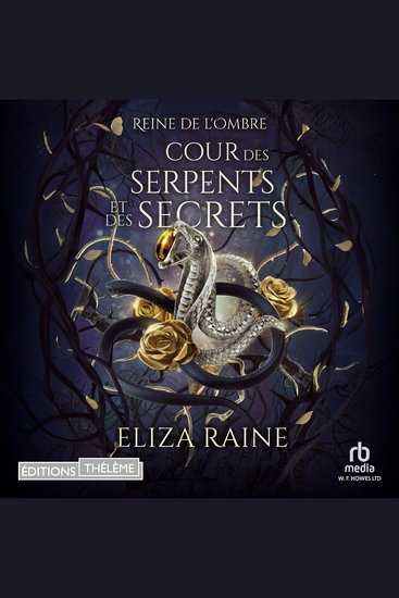 Cour des Serpents et des Secrets: Mariées de la brume et des faës - reine de l'ombre 4 - cover