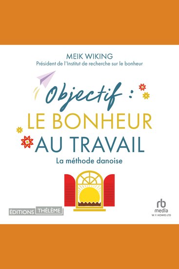 Objectif : Le bonheur au travail: La méthode danoise - Le bonheur au travail: La méthode danoise - cover