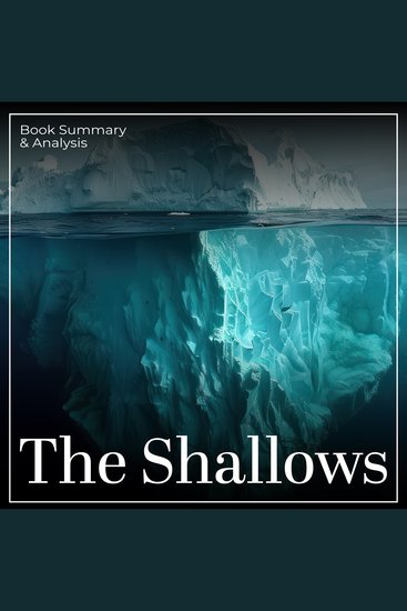 Shallows The: Book Summary & Analysis - cover