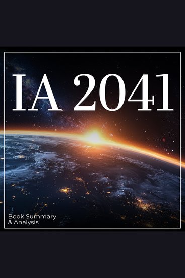 AI 2041: Book Summary & Analysis - cover