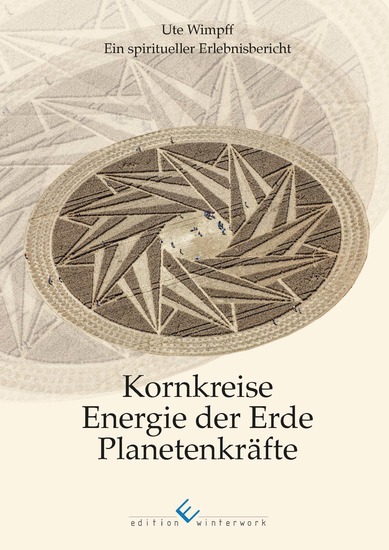Kornkreise - Energie der Erde - Planetenkräfte - cover