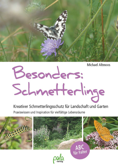 Besonders: Schmetterlinge - Kreativer Schmetterlingsschutz für Landschaft und Garten - Praxiswissen und Inspiration für vielfältige Lebensräume - cover