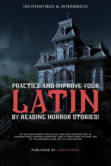 Practice and Improve your Latin by Reading Horror Stories! - cover
