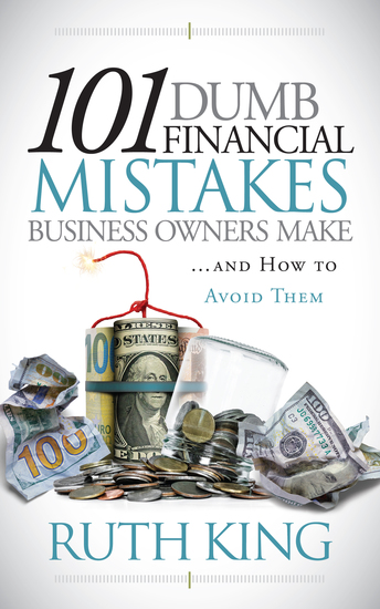 101 Dumb Financial Mistakes Business Owners Make and How to Avoid Them - cover