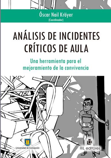 Análisis de incidentes críticos de aula: una herramienta para el mejoramiento de la convivencia - cover