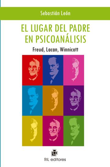 El lugar del padre en psicoanálisis: Freud Lacan Winnicott - cover