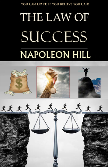 The Law of Success - You Can Do It if You Believe You Can! - cover
