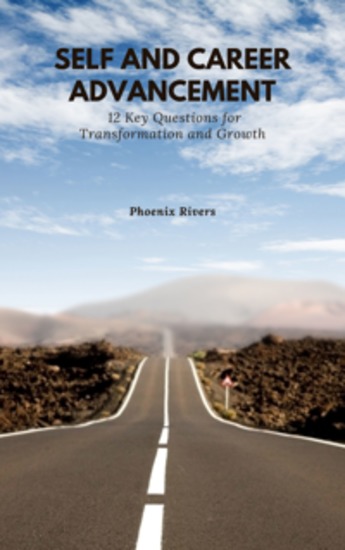 Self and Career Advancement - 12 Key Questions for Transformation and Growth - cover
